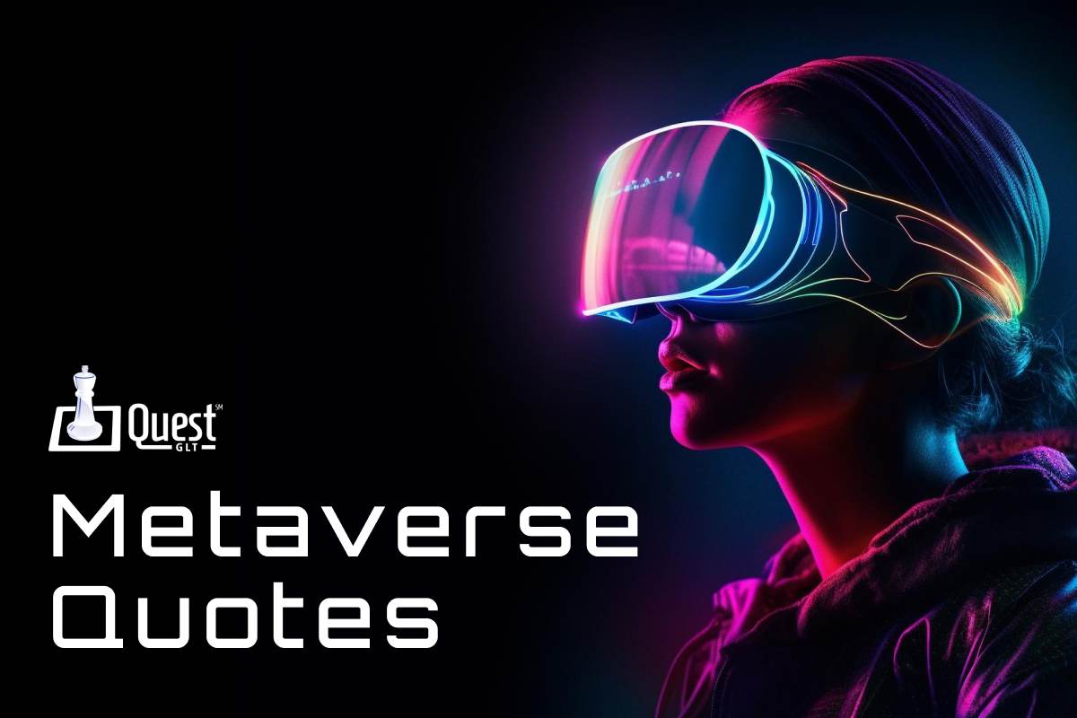 Top 10 Metaverse Quotes that Everyone Should Read